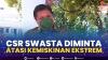 CSR Swasta Diminta Atasi Kemiskinan Ekstrem.(SUMBER : IDX CHANNEL)