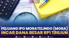 Peluang IPO Moratelindo (MORA) Incar Dana Besar Rp1 Triliun.(SUMBER : IDX CHANNEL)