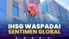 IHSG Waspadai Sentimen Global,(Sumber: IDX CHANNEL)