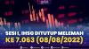 Sesi I, IHSG Ditutup Melemah ke 7.063 (08/08/2022),(Sumber: IDX CHANNEL)