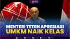 Menteri Teten Apresiasi UMKM Naik Kelas,(Sumber: IDX CHANNEL)