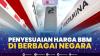 Penyesuaian Harga BBM di Berbagai Negara,(Sumber: IDX CHANNEL)
