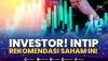 Investor! Intip Rekomendasi Saham ini.(SUMBER : IDX CHANNEL)