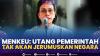 Menkeu: Utang Pemerintah Tak Akan Jerumuskan Negara.(SUMBER : IDX CHANNEL)