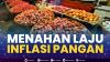 Menahan Laju Inflasi Pangan.(SUMBER : IDX CHANNEL)