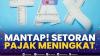 Mantap! Setoran Pajak Meningkat.(SUMBER : IDX CHANNEL)
