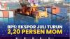 BPS: Ekspor Juli Turun 2,20 Persen MOM,(Sumber: IDX CHANNEL)