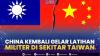China Kembali Gelar Latihan Militer di Sekitar Taiwan.(SUMBER : IDX CHANNEL)