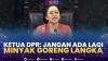 Ketua DPR: Jangan Ada lagi Minyak Goreng Langka.(SUMBER : IDX CHANNEL)