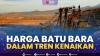Harga Batu Bara Dalam Tren Kenaikan,(Summber: IDX CHANNEL)