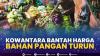 Kowantara Bantah Harga Bahan Pangan Turun,(Sumber: IDX CHANNEL)