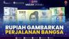 Rupiah Gambarkan Perjalanan Bangsa,(Sumber: IDX CHANNEL)
