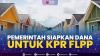 Pemerintah Siapkan Dana Untuk KPR FLPP,(Sumber: IDX CHANNEL)
