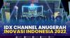 IDX Channel Anugerah Inovasi Indonesia 2022,(Sumber: IDX CHANNEL)