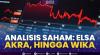 Analisis Saham: ELSA,AKRA, Hingga WIKA,(Sumber: IDX CHANNEL)