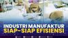 Industri Manufaktur Siap-siap Efisiensi,(Sumber: IDX CHANNEL)