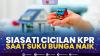 Siasati Cicilan KPR Saat Suku Bunga Naik.(SUMBER : IDX CHANNEL)