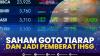Saham GOTO Tiarap dan Jadi Pemberat IHSG.(SUMBER : IDX CHANNEL)