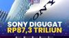Sony Digugat Rp87,3 Triliun.(SUMBER : IDX CHANNEL)