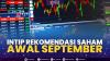 Intip Rekomendasi Saham Awal September.(SUMBER : IDX CHANNEL)