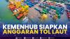 Kemenhub Siapkan Anggaran Tol Laut.(SUMBER : IDX CHANNEL)