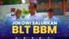 Jokowi Salurkan BLT BBM.(SUMBER : IDX CHANNEL)