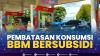 Pembatasan Konsumsi BBM Bersubsidi.(SUMBER : IDX CHANNEL)
