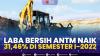 Laba Bersih ANTM Naik 31,46% di Semester I-2022.(SUMBER : IDX CHANNEL)