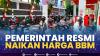 Pemerintah Resmi Naikan Harga BBM,(Sumber: IDX CHANNEL)