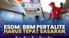ESDM: BBM Pertalite Harus Tepat Sasaran,(Sumber: IDX CHANNEL)