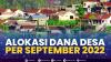 Alokasi Dana Desa Per September 2022,(Sumber: IDX CHANNEL)