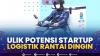 Ulik Potensi Startup Logistik Rantai Dingin,(Sumber: IDX CHANNEL)