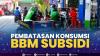 Pembatasan Konsumsi BBM Subsidi.(SUMBER : IDX CHANNEL)