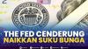 The Fed Cenderung Naikkan Suku Bunga.(SUMBER : IDX CHANNEL)