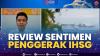 Review Sentimen Penggerak IHSG,(Sumber: IDX CHANNEL)