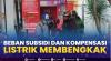 Beban Subsidi dan Kompensasi Listrik Membengkak,(Sumber: IDX CHANNEL)