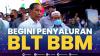 Begini Penyaluran BLT BBM. (SUMBER : IDX CHANNEL)