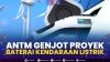 ANTM Genjot Proyek Baterai Kendaraan Listrik. (SUMBER : IDX CHANNEL)