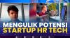 Mengulik Potensi Startup HR Tech. (SUMBER : IDX CHANNEL)
