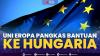 Uni Eropa Pangkas Bantuan ke Hungaria,(Sumber:IDX CHANNEL)