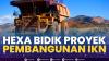 HEXA Bidik Proyek Pembangunan IKN. (SUMBER : IDX CHANNEL)
