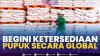 Begini Ketersediaan Pupuk Secara Global. (SUMBER : IDX CHANNEL)