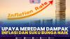 Upaya Meredam Dampak Inflasi dan Suku Bunga Naik. (SUMBER : IDX CHANNEL)