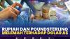 Rupiah dan Poundsterling Melemah Terhadap Dolar AS,(Sumber: IDX CHANNEL)