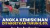 Angka Kemiskinan Ditargetkan Turun 8,5%,(Sumber: IDX CHANNEL)