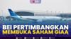 BEI Pertimbangkan Membuka Saham GIAA,(Sumber: IDX CHANNEL)