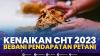 Kenaikan CHT 2023 Bebani Pendapatan Petani,(Sumber: IDX CHANNEL)