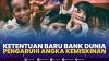 Ketentuan Baru Bank Dunia Pengaruhi Angka Kemiskinan,(Sumber: IDX CHANNEL)