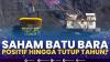 Saham Batu Bara Positif Hingga Tutup Tahun?. (SUMBER : IDX CHANNEL)