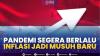 Pandemi Segera Berlalu, Inflasi Jadi Musuh Baru,(Sumber: IDX CHANNEL)